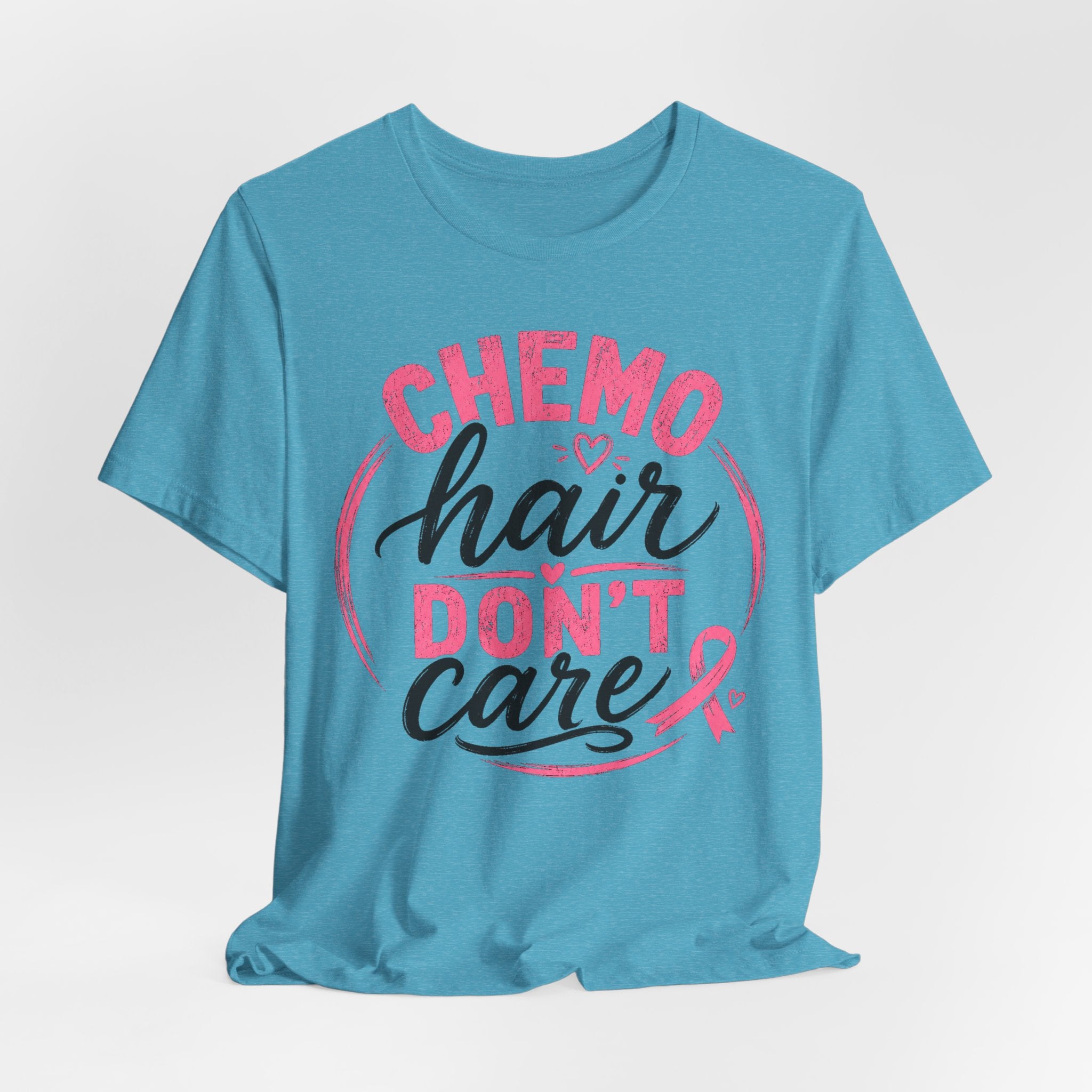 Chemo Hair Don't Care |  Soft for sensitive skin | Funny TShirt Cancer Gift Survivor Breast Cancer