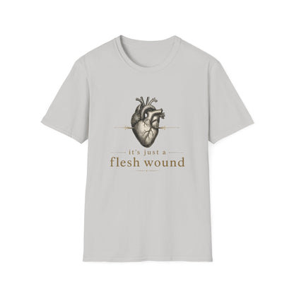 It’s Just a Flesh Wound Shirt | Breakup, Grief, Surgery & Heart Recovery T-Shirt