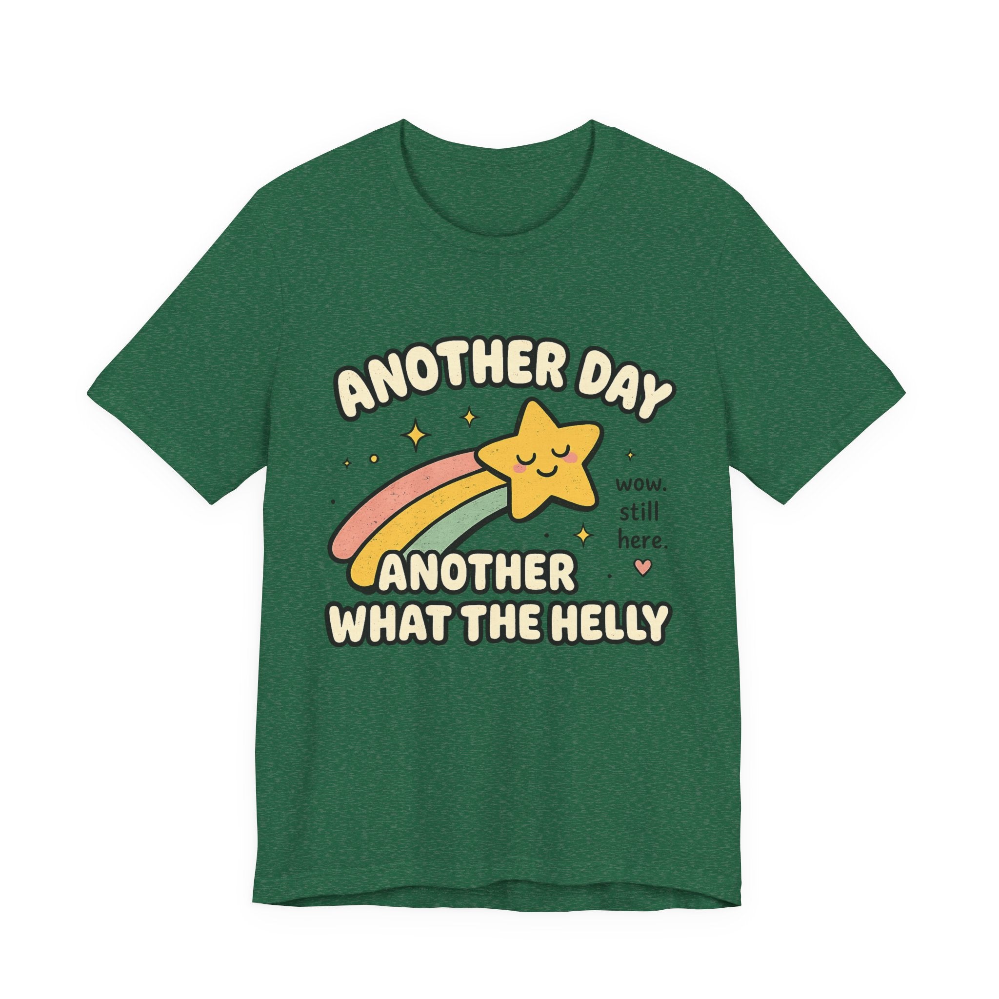 Another Day Another What The Helly Shirt | Funny Burn Out, Chronic Illness & Survivor Tee