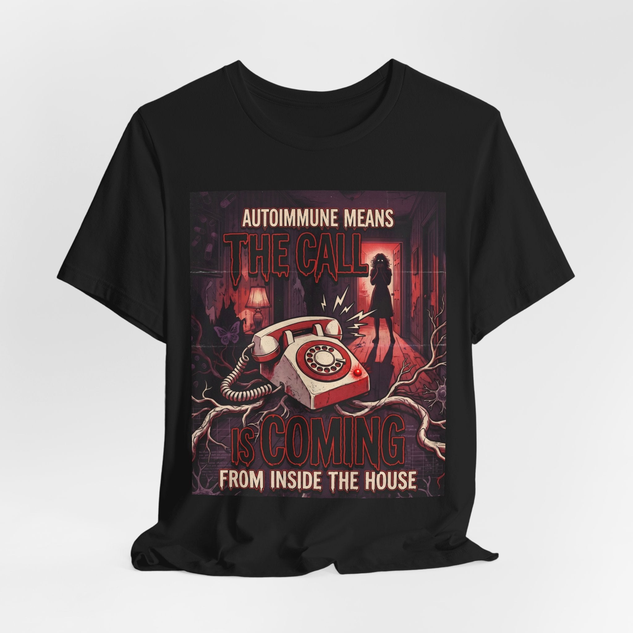 Autoimmune Funny Shirt Gift ,Chronic Illness Horror Tee, The Call Is Coming From Inside The House, Spoonie Gift, Lupus Sjorgrens| Emo Shirt