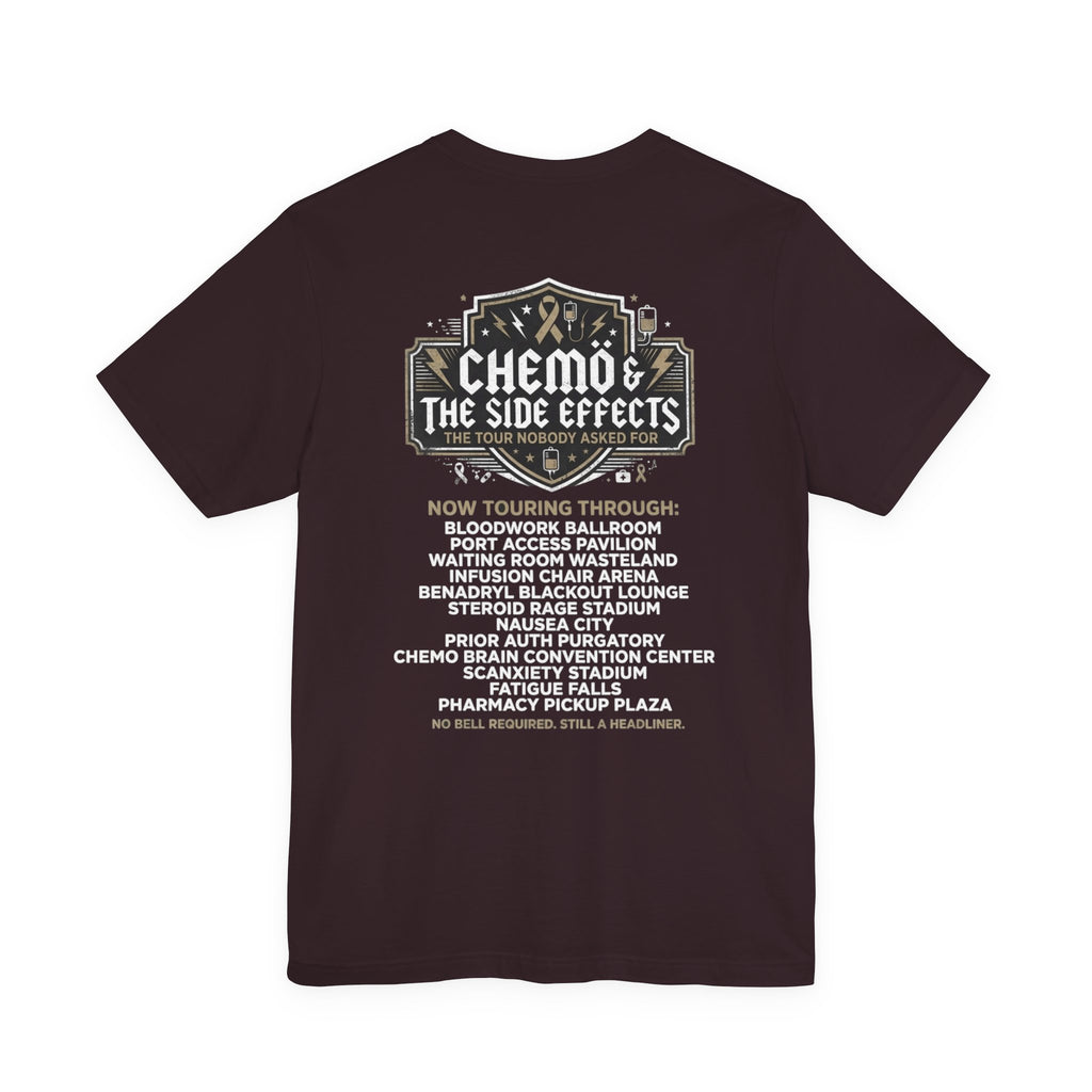 Chemo & The Side Effects Tour Shirt | Cancer Warrior Tee | Chemo Humor Gift | Infusion Day Shirt | Survivor Apparel Gift