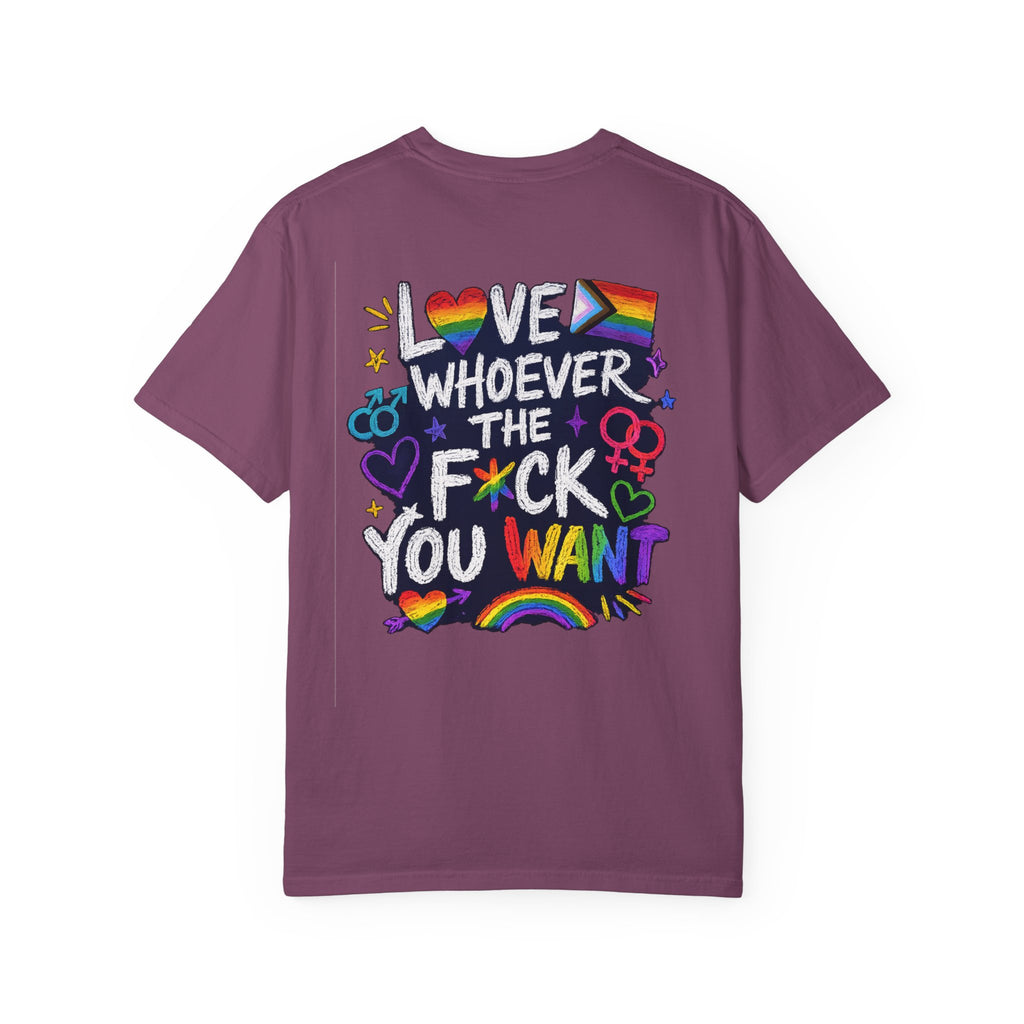Gay Pride Shirt | Love Whoever The Fuck You Want T-Shirt, LGBTQ Pride Apparel, Ally, Bi-Sexual, Lesbian, MLM, Gender fluid