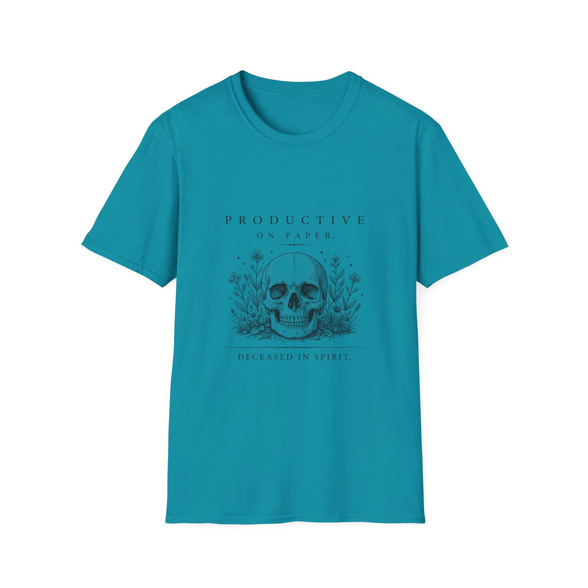 Productive on Paper, Deceased in Spirit TShirt