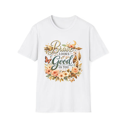 Brave Looks Good on You Boho T-shirt