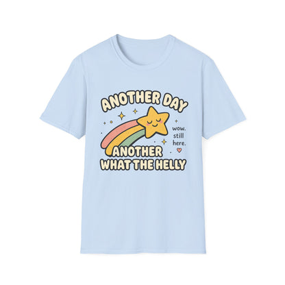 Another Day Another What The Helly T-Shirt