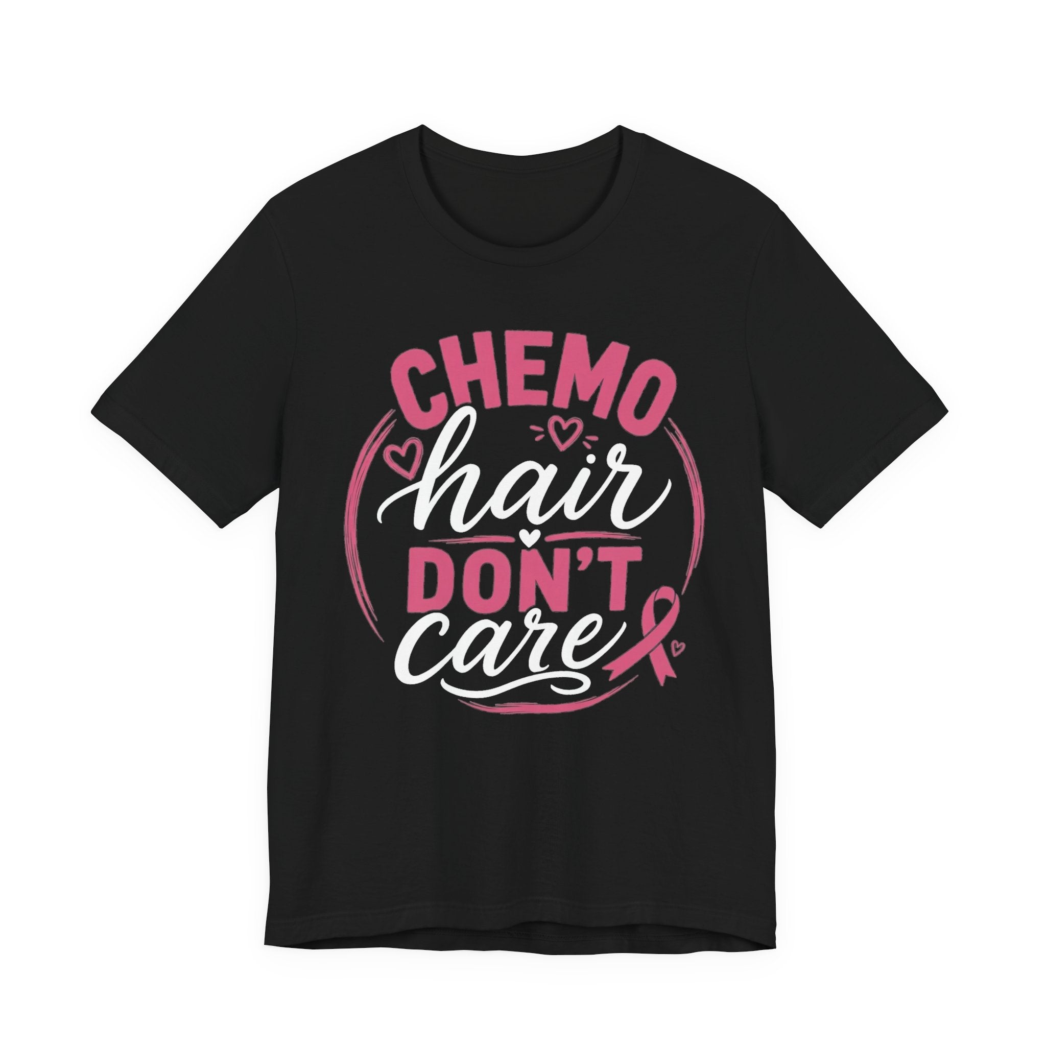 Chemo Hair Don't Care |  Soft for sensitive skin | Funny TShirt Cancer Gift Survivor Breast Cancer
