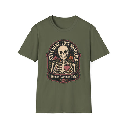 Still Here, Just Spookier Skeleton T-Shirt