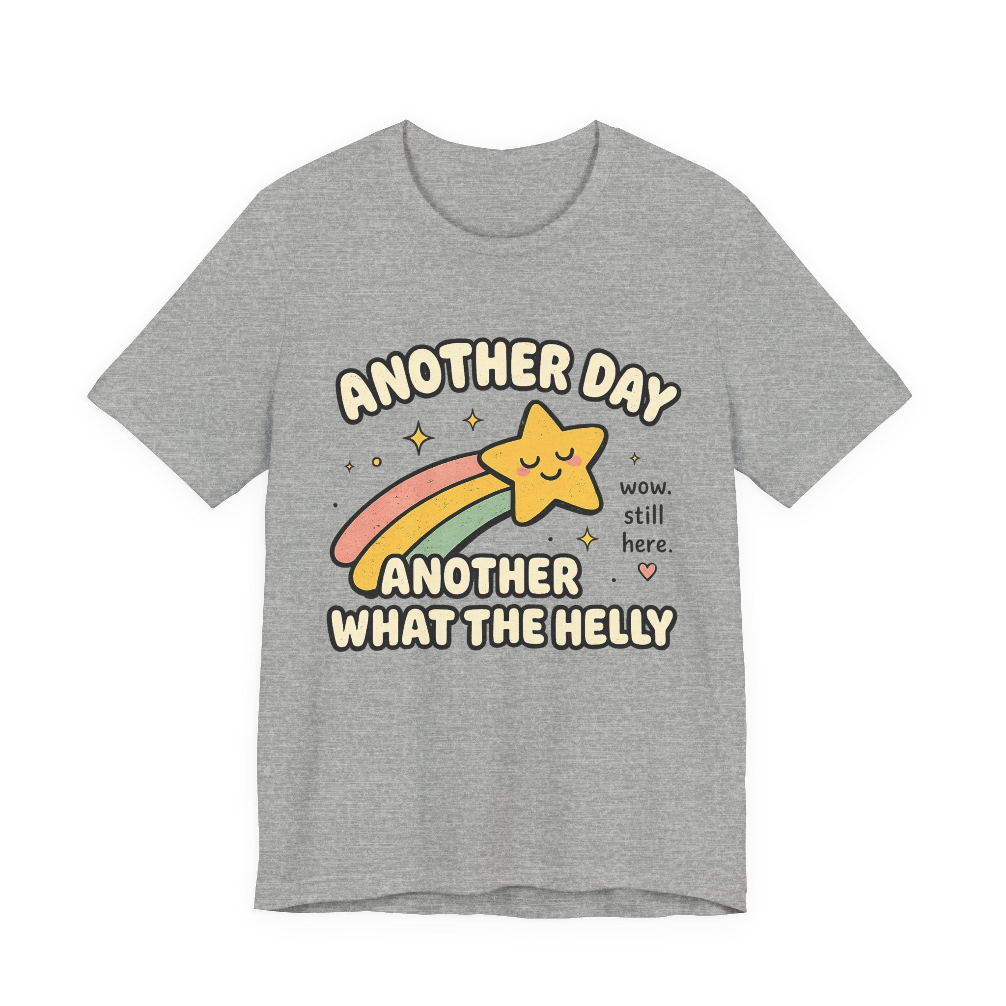 Another Day Another What The Helly Shirt | Funny Burn Out, Chronic Illness & Survivor Tee