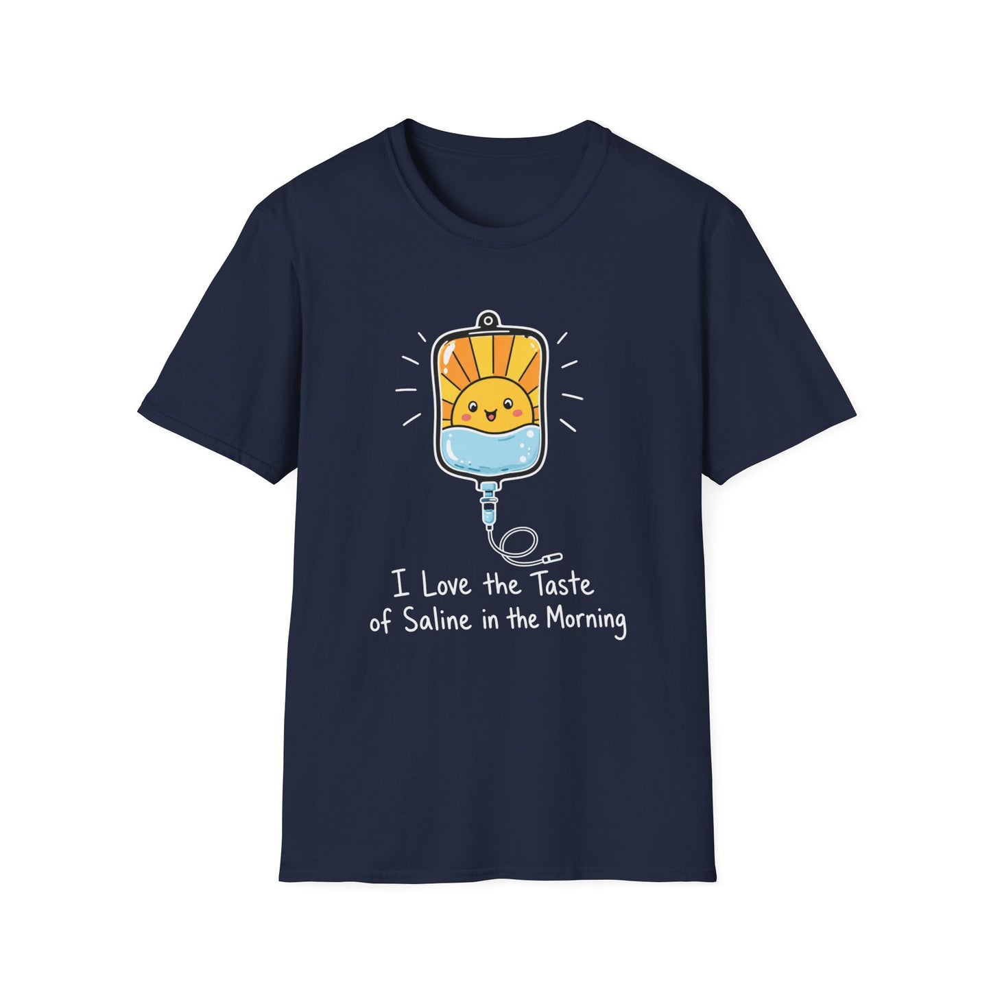 I Love the Taste of Saline in the Morning T-Shirt