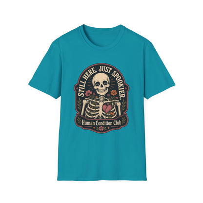 Still Here, Just Spookier Skeleton T-Shirt