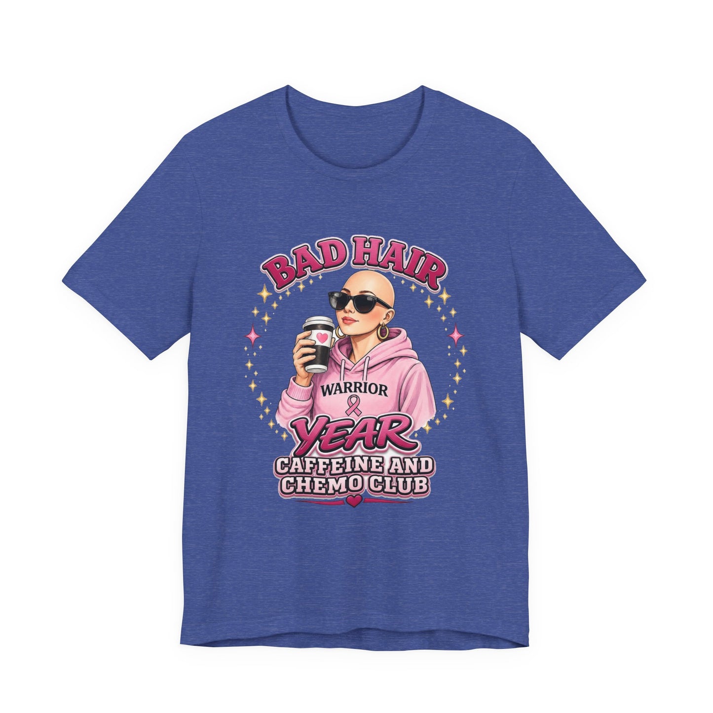 Bad Hair Year Cancer Warrior Tee – "Caffeine and Chemo Club" Breast Cancer Support Shirt