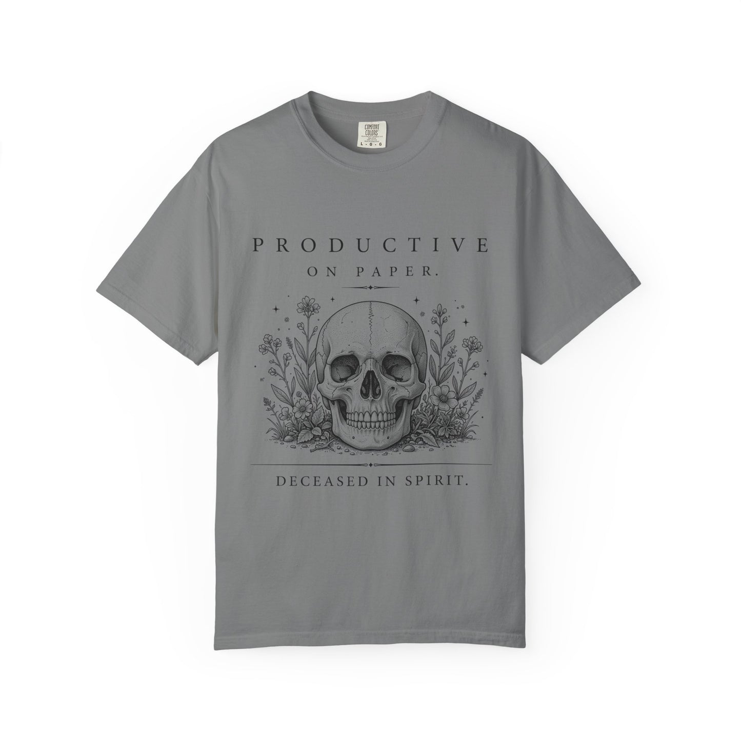 Productive on Paper, Deceased in Spirit T-Shirt ⭐ Heritage Collection