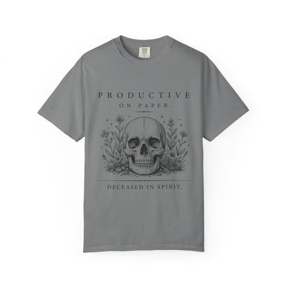 Productive on Paper, Deceased in Spirit T-Shirt ⭐ Heritage Collection