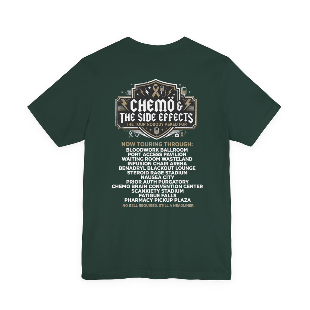 Chemo & The Side Effects Tour Shirt | Cancer Warrior Tee | Chemo Humor Gift | Infusion Day Shirt | Survivor Apparel Gift
