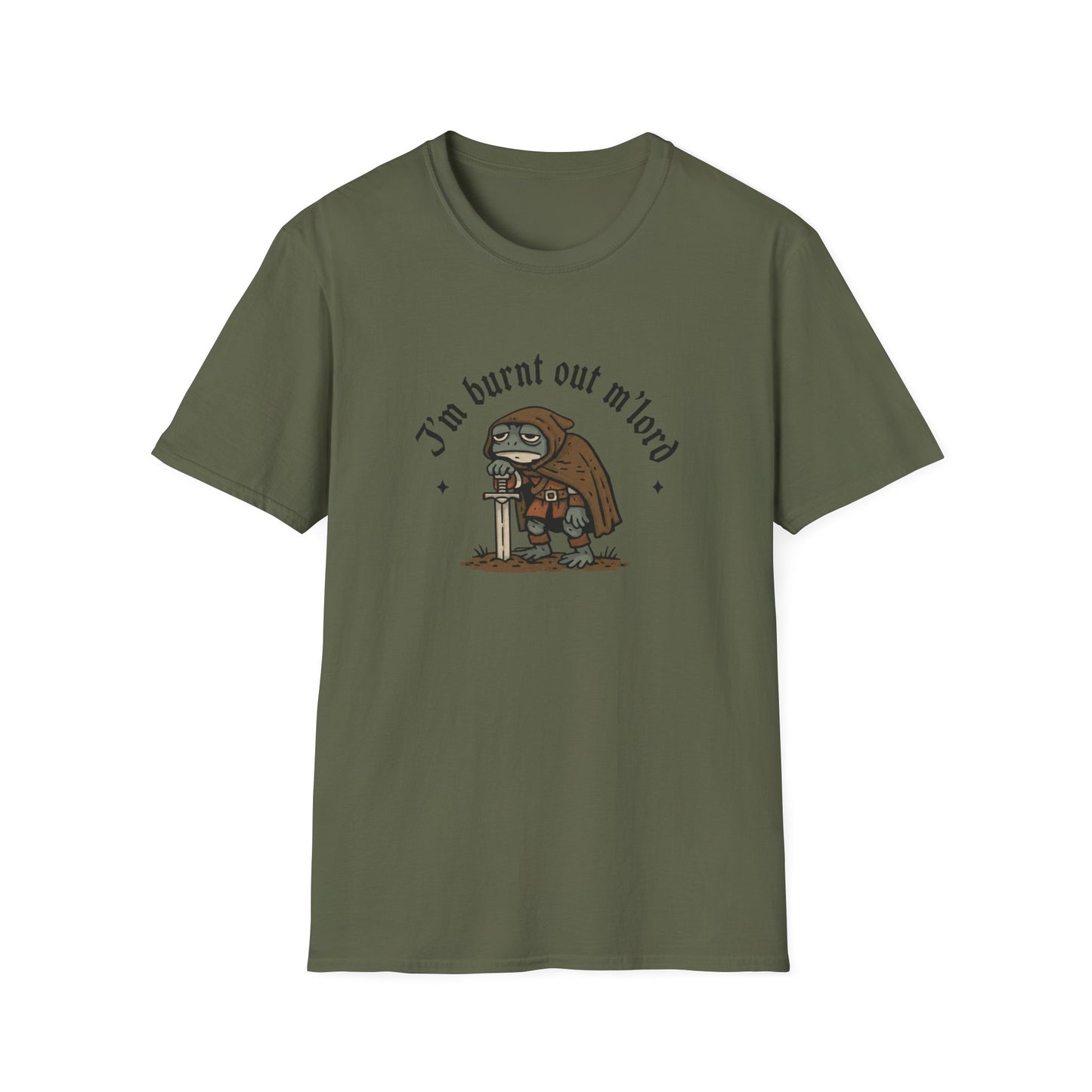 I'm Burnt Out M'Lord Tshirt