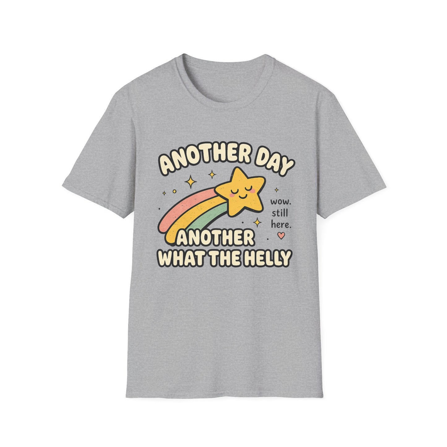 Another Day Another What The Helly T-Shirt
