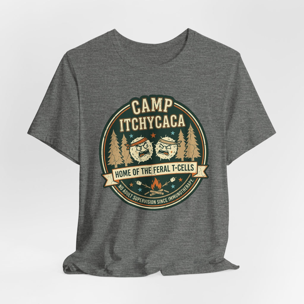 Immunotherapy Shirt,Camp ItchyCaca,Feral T-Cells Camping Tee,Funny Cancer Survivor Shirt,Dark Humor Chemo Immunotherapy Gift