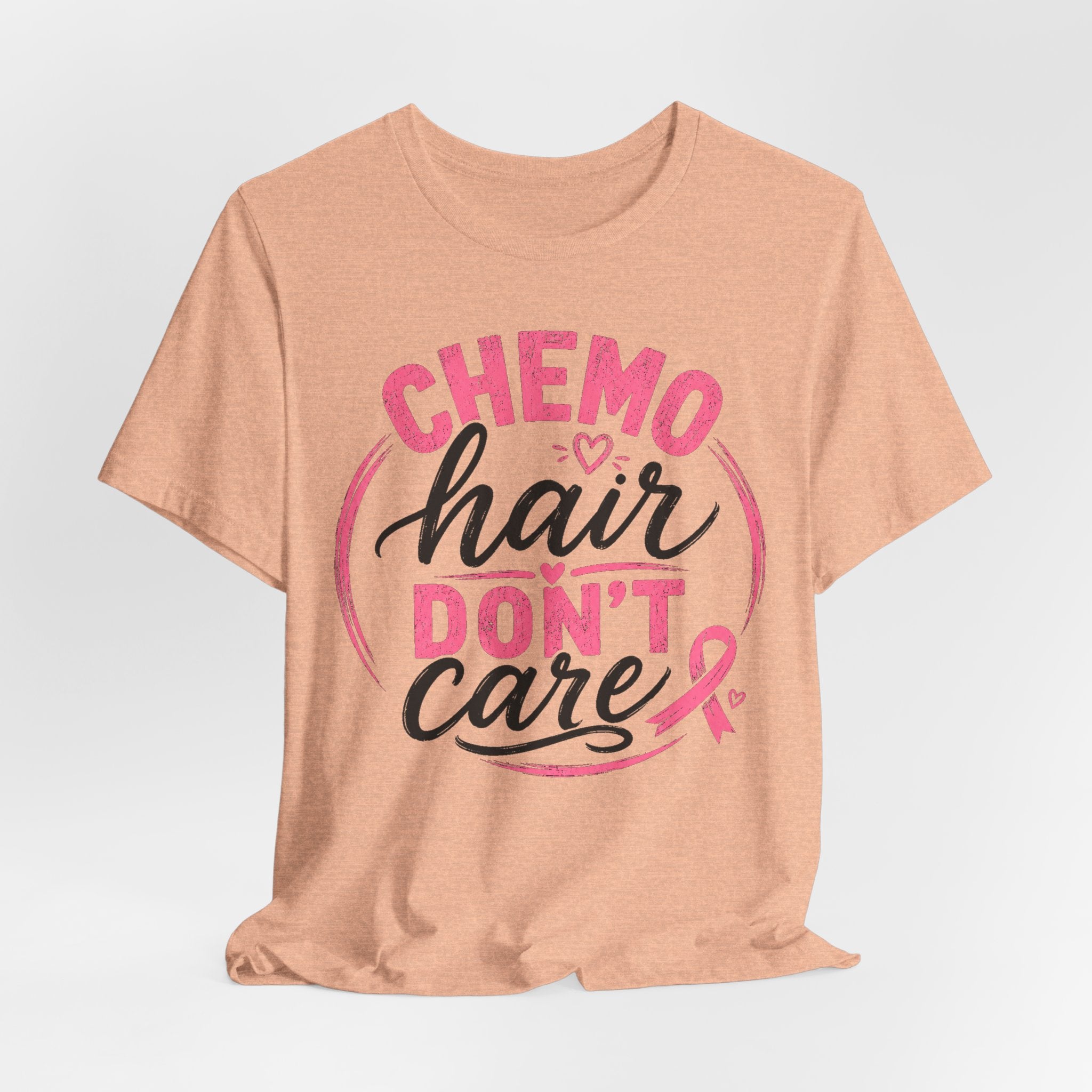 Chemo Hair Don't Care |  Soft for sensitive skin | Funny TShirt Cancer Gift Survivor Breast Cancer