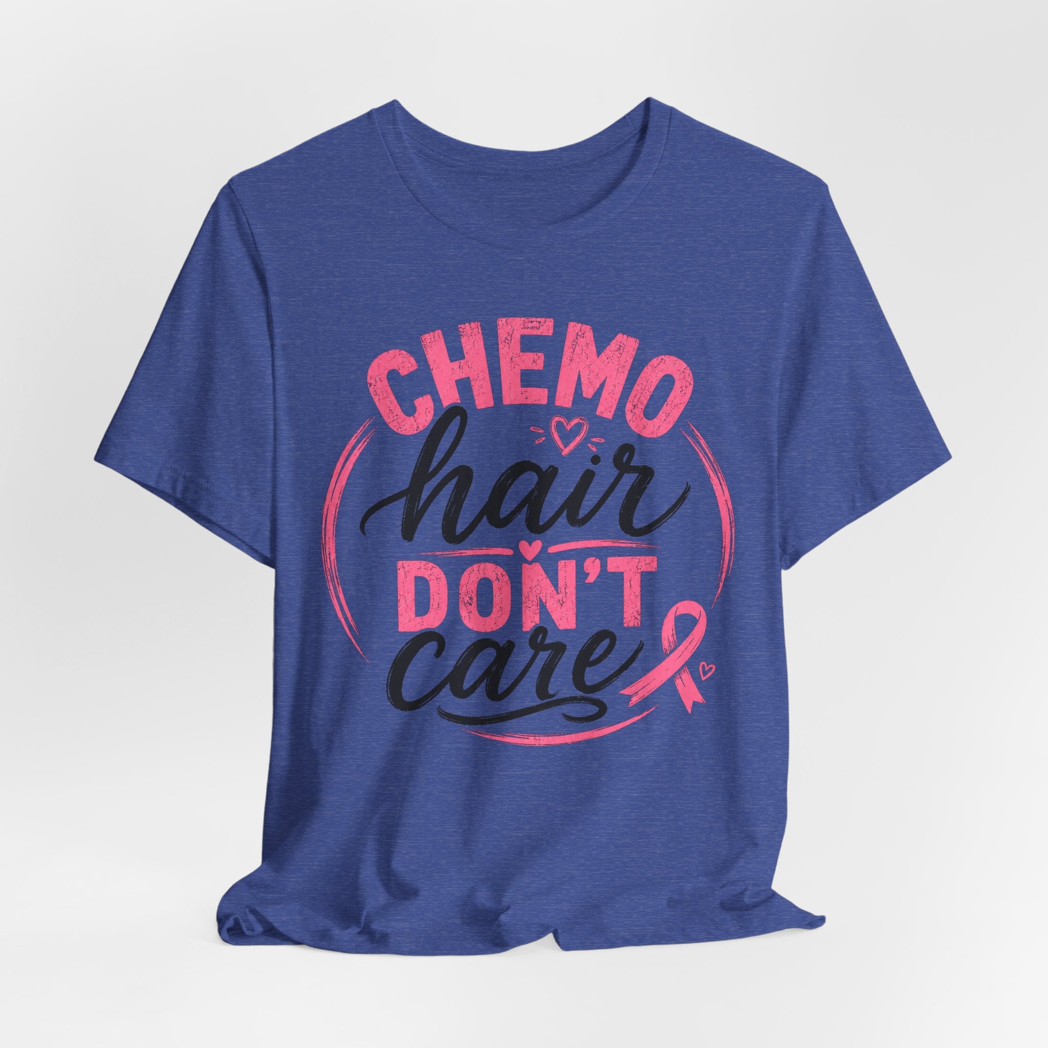 Chemo Hair Don't Care |  Soft for sensitive skin | Funny TShirt Cancer Gift Survivor Breast Cancer
