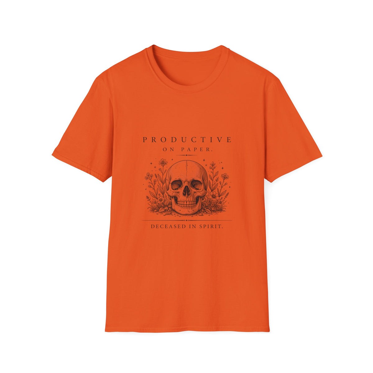 Productive on Paper, Deceased in Spirit TShirt