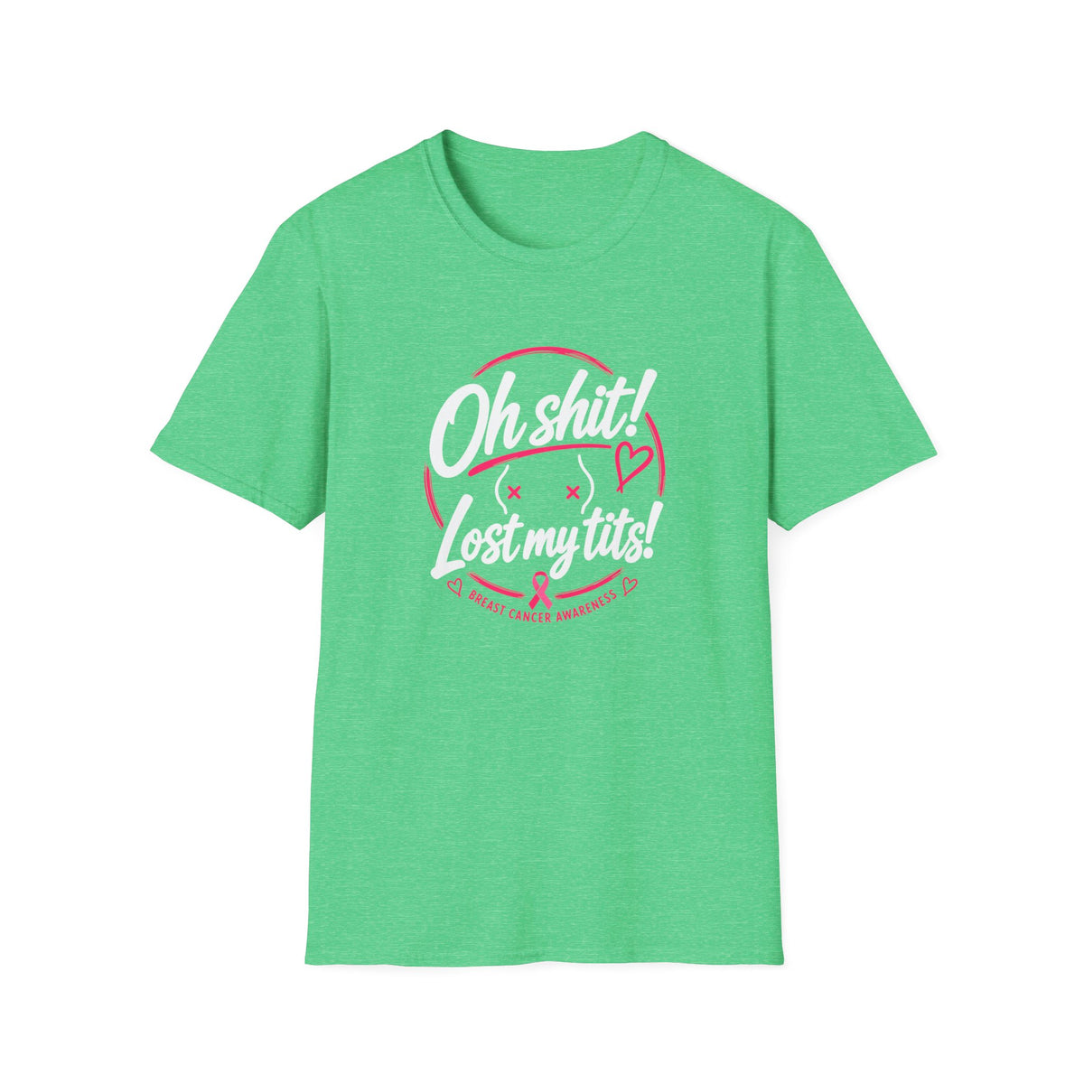 Oh Sh*t! Lost My Tits! T-Shirt