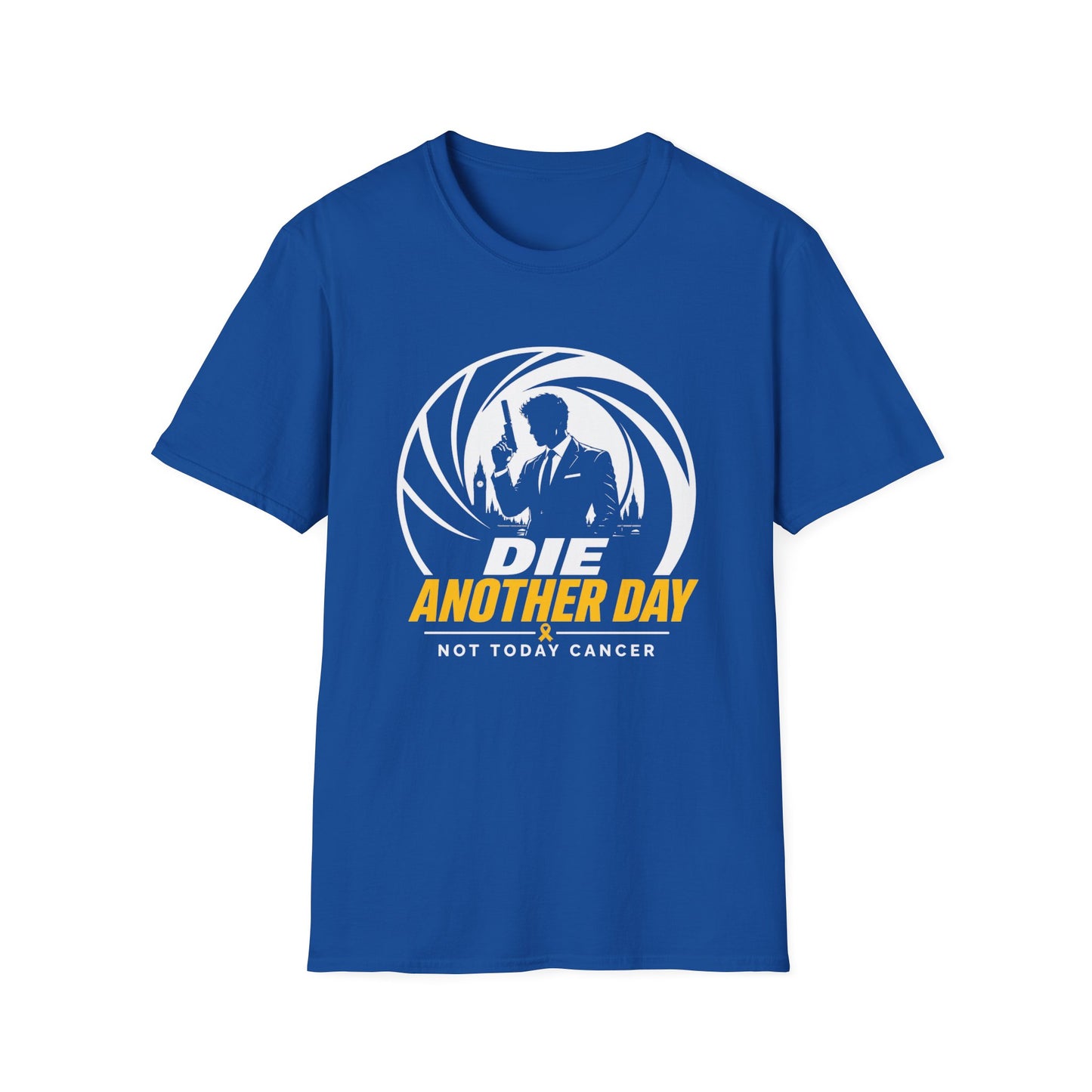Die Another Day - Not Today Cancer T-Shirt