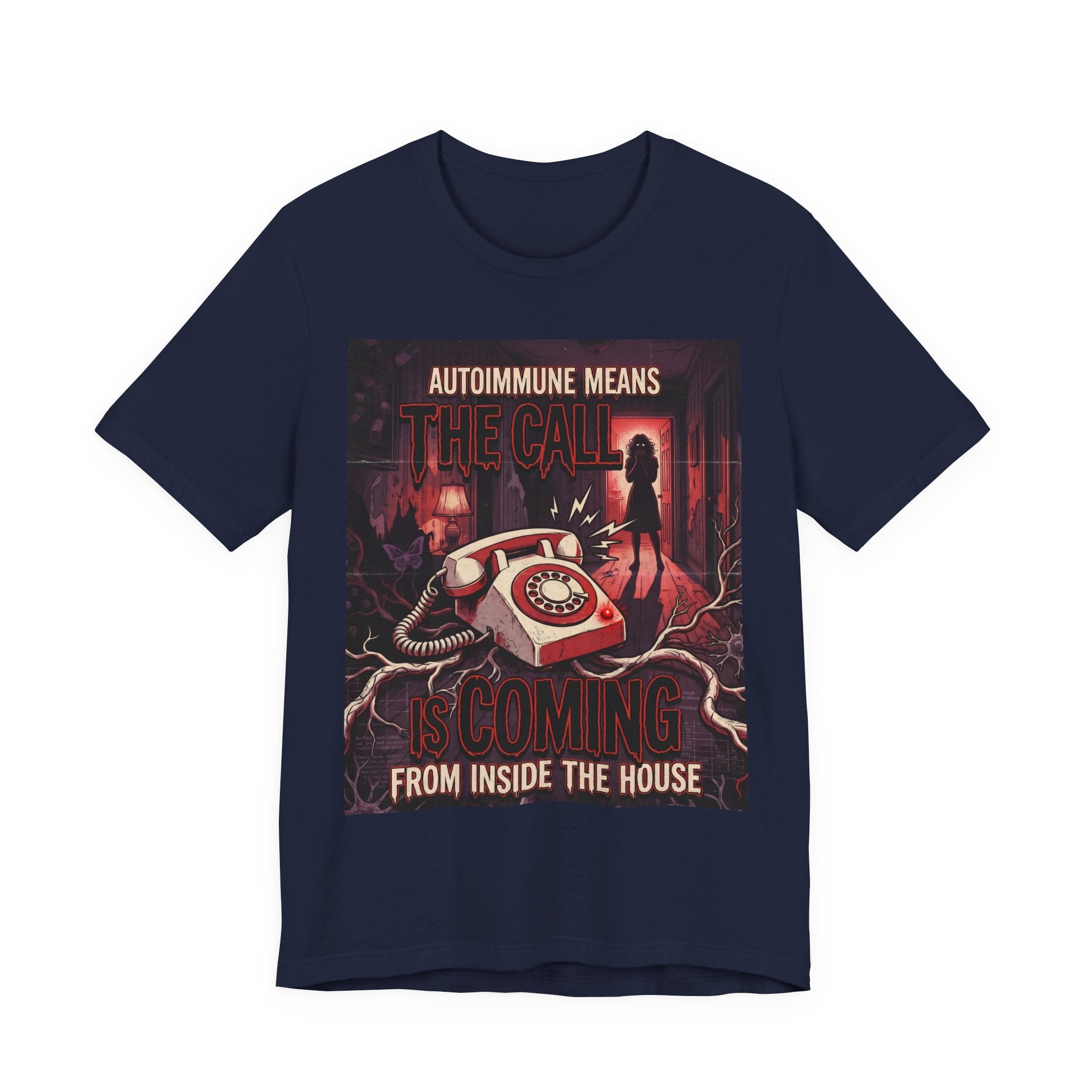 Autoimmune Funny Shirt Gift ,Chronic Illness Horror Tee, The Call Is Coming From Inside The House, Spoonie Gift, Lupus Sjorgrens| Emo Shirt