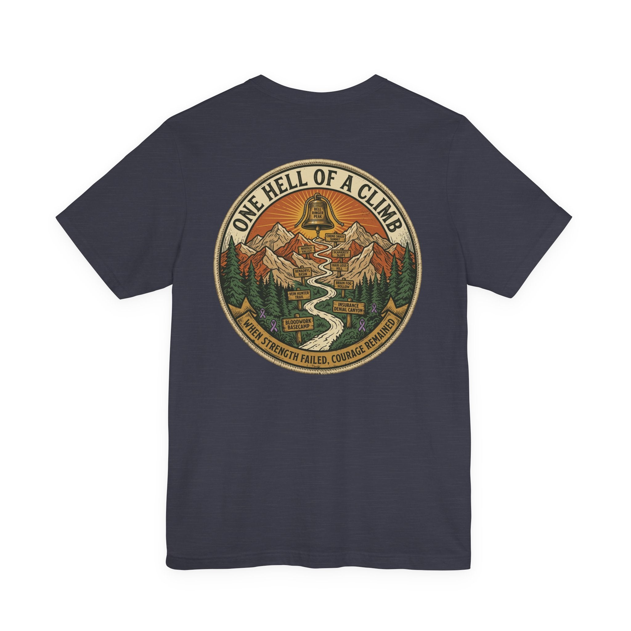 Bell Ringer Expedition Shirt, One Hell of a Climb Cancer Survivor Tee, End of Treatment Gift, Chemo Celebration, Shirt 2 Sided print