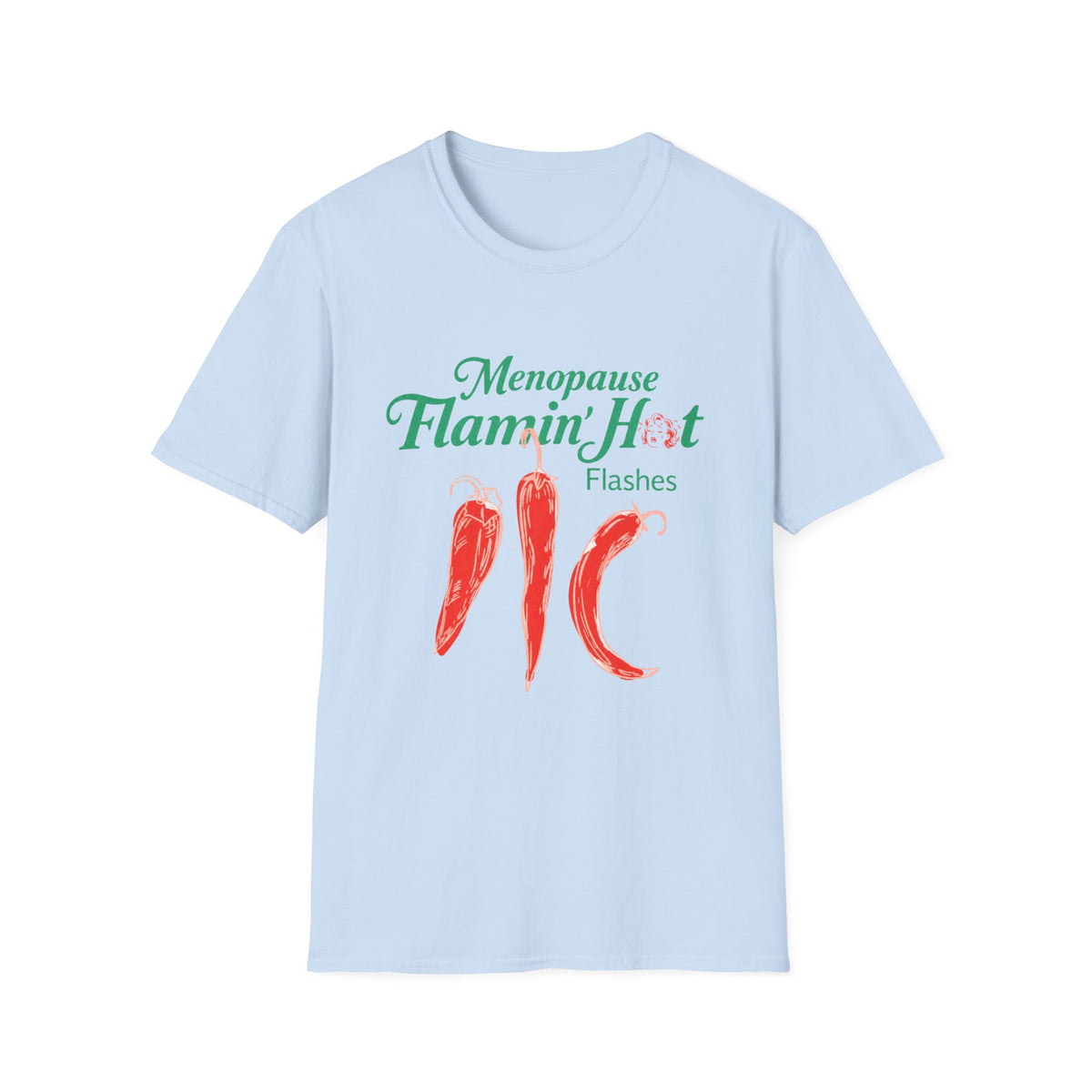 Menopause Flamin’ Hot Flashes T-Shirt