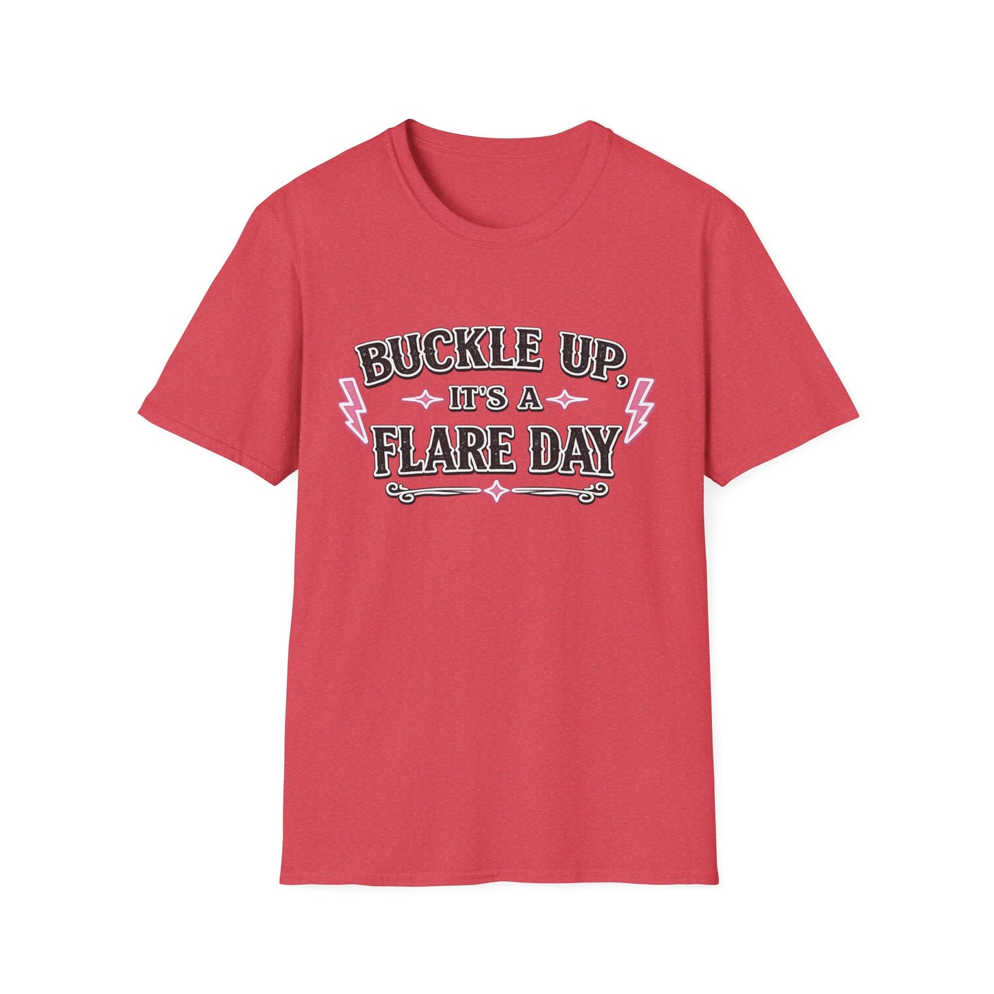 Buckle Up Its A Flare Day T-shirt