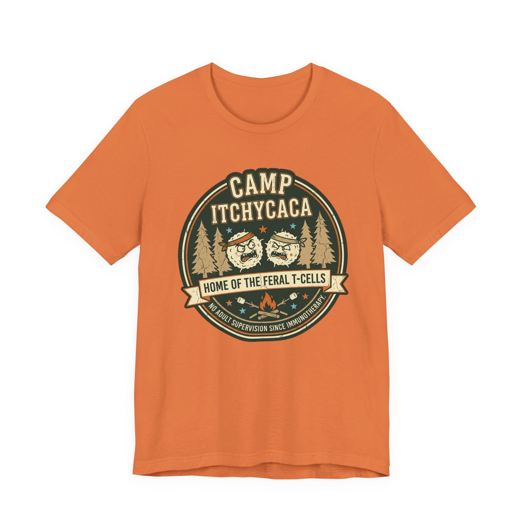 Immunotherapy Shirt,Camp ItchyCaca,Feral T-Cells Camping Tee,Funny Cancer Survivor Shirt,Dark Humor Chemo Immunotherapy Gift