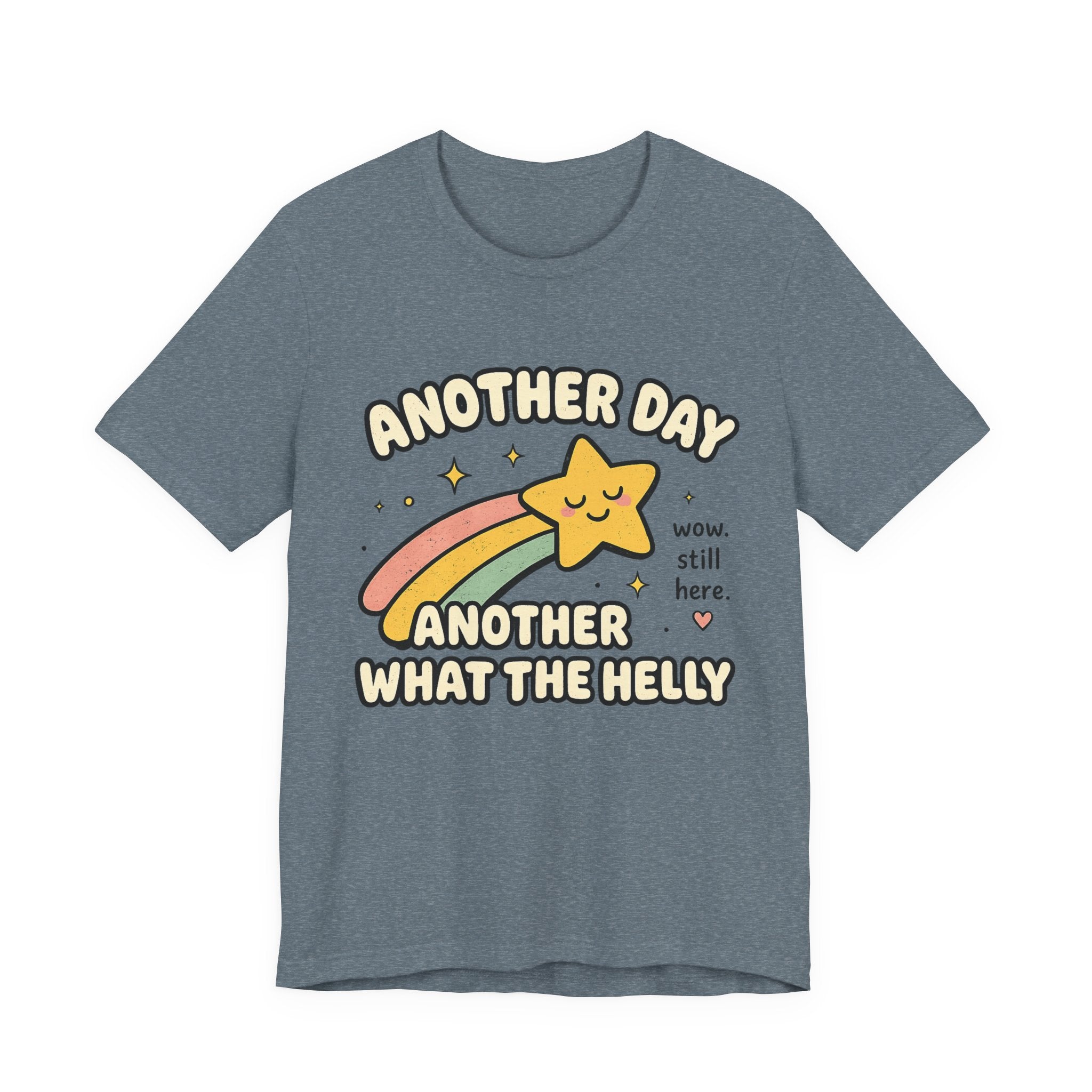 Another Day Another What The Helly Shirt | Funny Burn Out, Chronic Illness & Survivor Tee