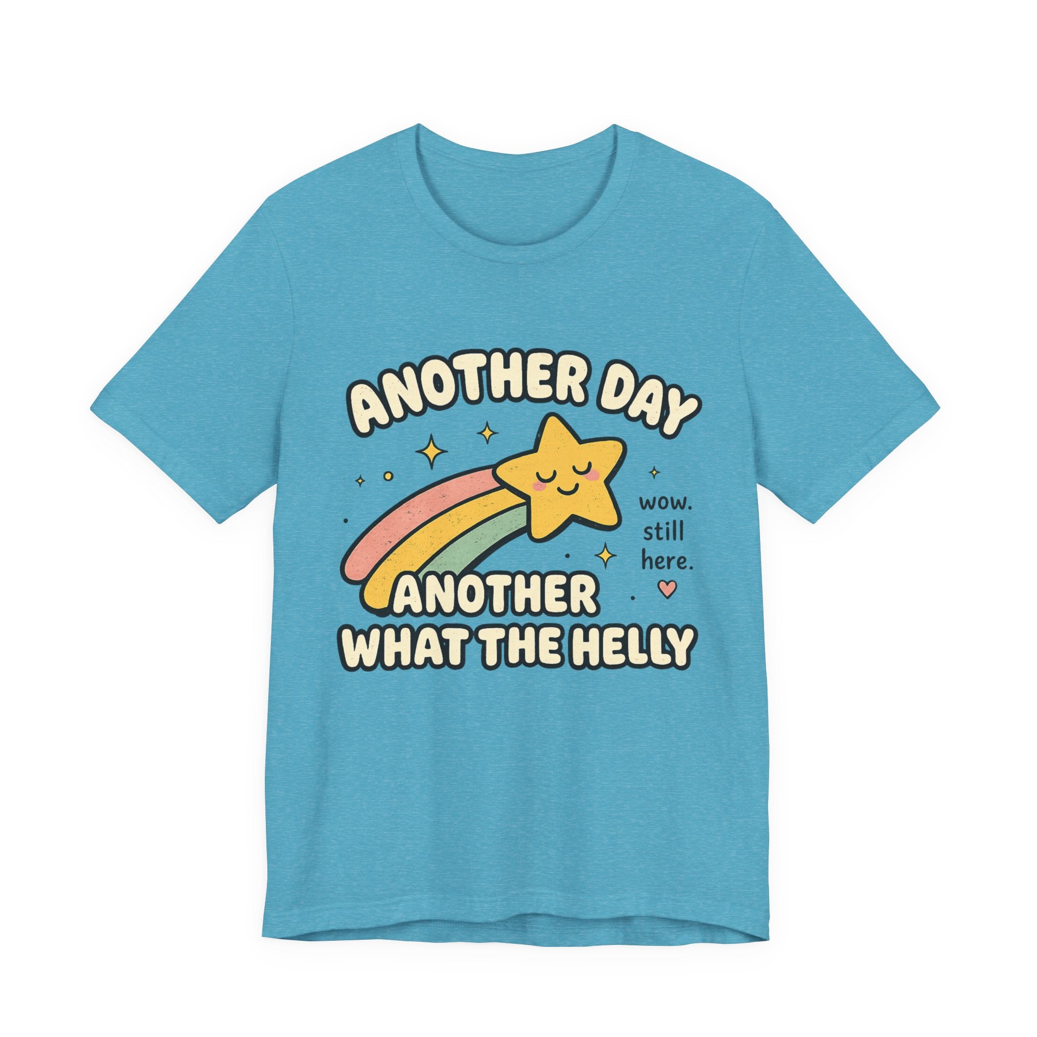 Another Day Another What The Helly Shirt | Funny Burn Out, Chronic Illness & Survivor Tee