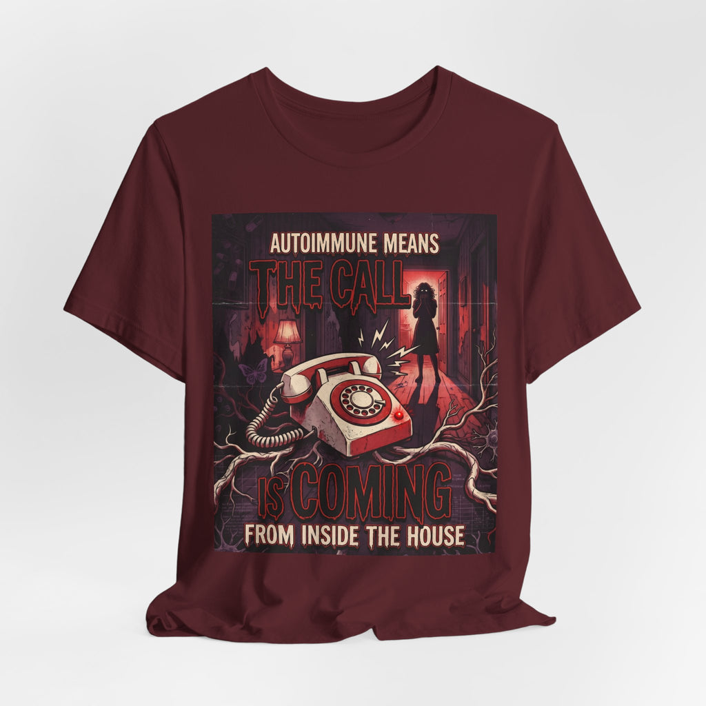 Autoimmune Funny Shirt Gift ,Chronic Illness Horror Tee, The Call Is Coming From Inside The House, Spoonie Gift, Lupus Sjorgrens| Emo Shirt